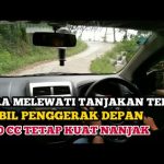 Cara Melewati Tanjakan Terjal Dengan Mobil Penggerak Roda Depan