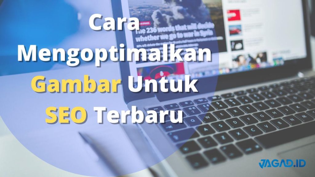 Menguasai Seo Gambar Di Blogspot Panduan Lengkap Untuk Visibilitas Optimal